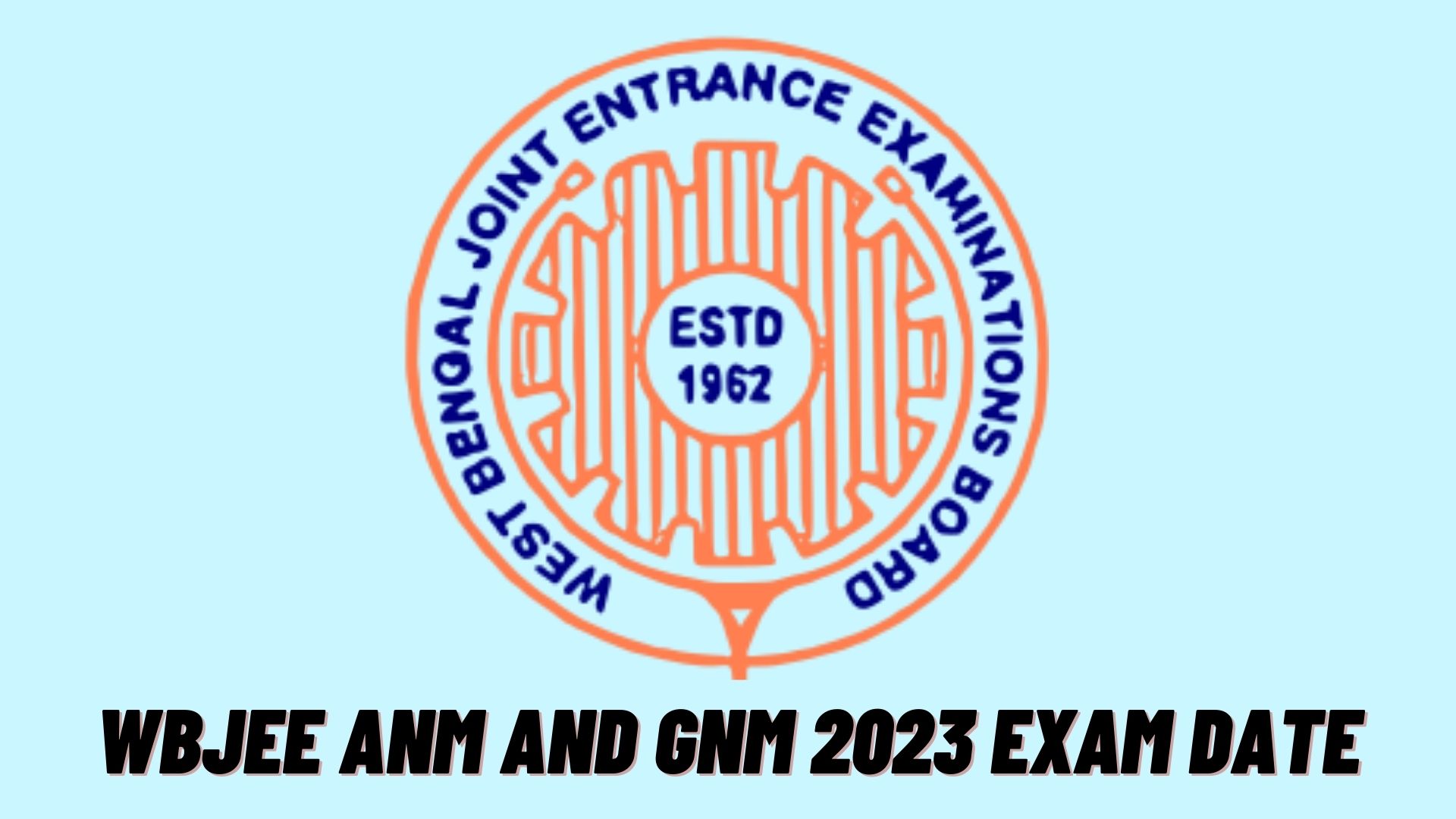 Update: ANM/GNM Examination 2023